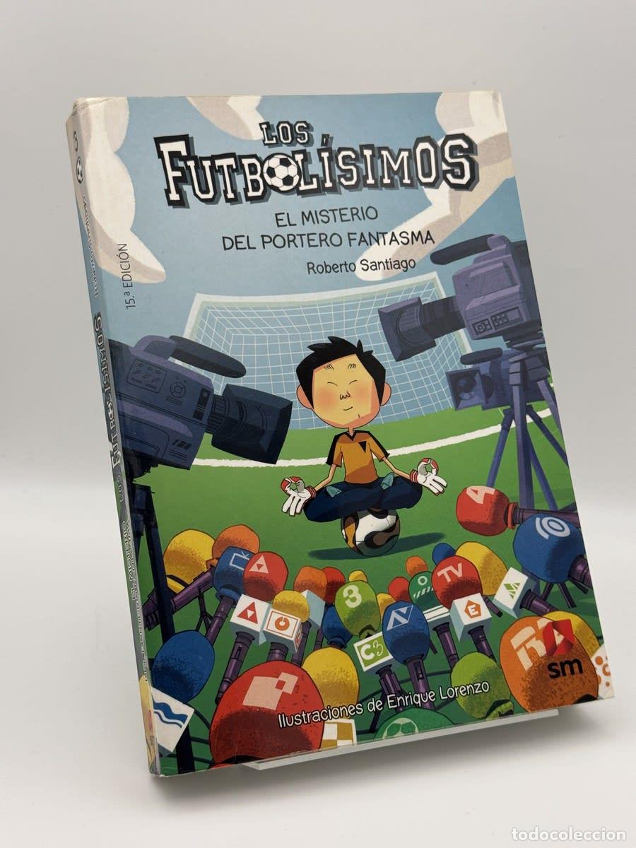 Libros de segunda mano: Los futbol&iacute;simos 3. El misterio del portero fantasma - Roberto Garc&iacute;a Santiago