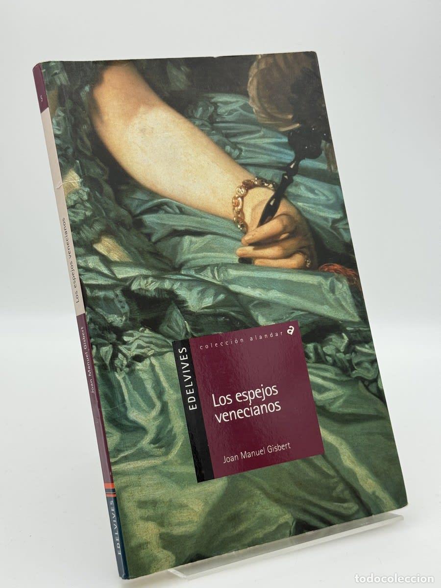 Libros de segunda mano: Los espejos venecianos - Joan Manuel Gisbert