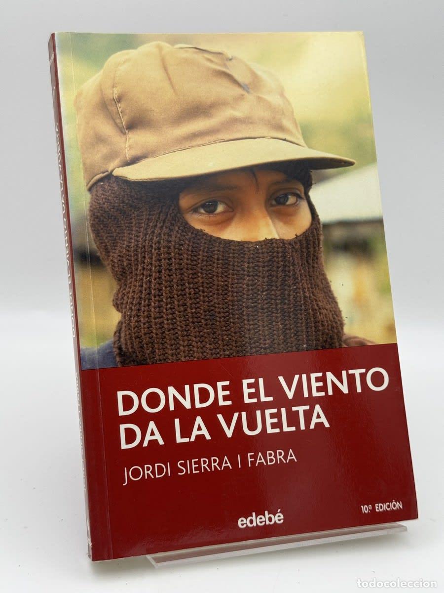 Libros de segunda mano: Donde El Viento Da La Vuelta - Jordi Sierra I Fabra