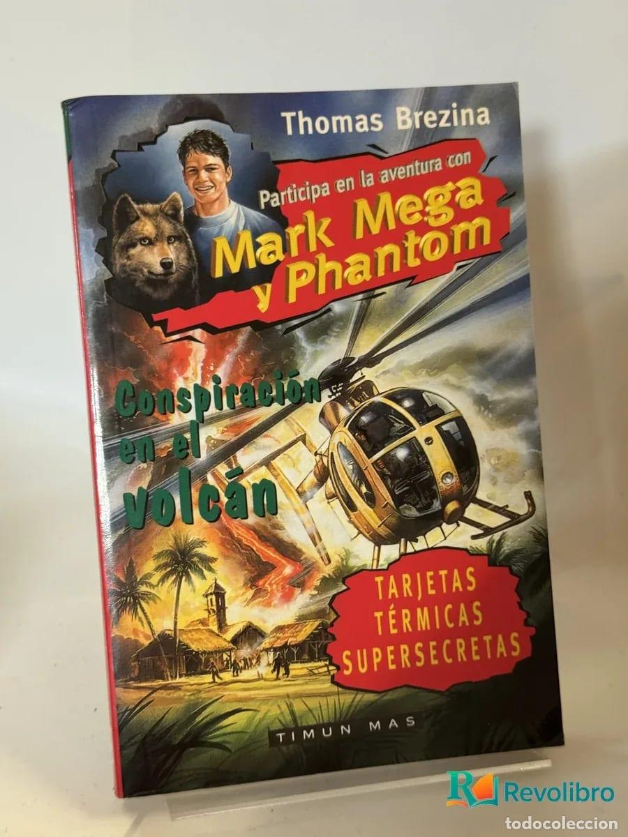 Libros de segunda mano: Mark Mega y Phantom: Conspiraci&oacute;n en el volc&aacute;n - Thomas Brezina