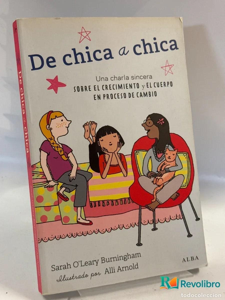 Libros de segunda mano: De chica a chica - 1&ordf; edici&oacute;n - Sarah O'Leary Burningham