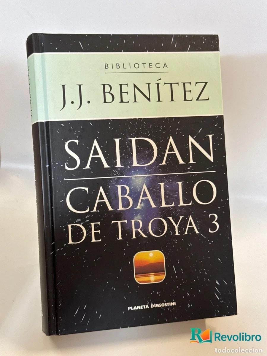 Libros de segunda mano: Saidán, Caballo de Troya 3 - J. J. Ben&iacute;tez