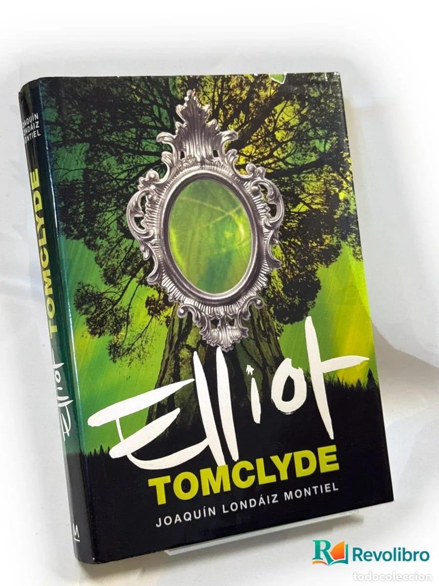 Libros de segunda mano: Elliot Tomclyde - Joaquin Londaiz