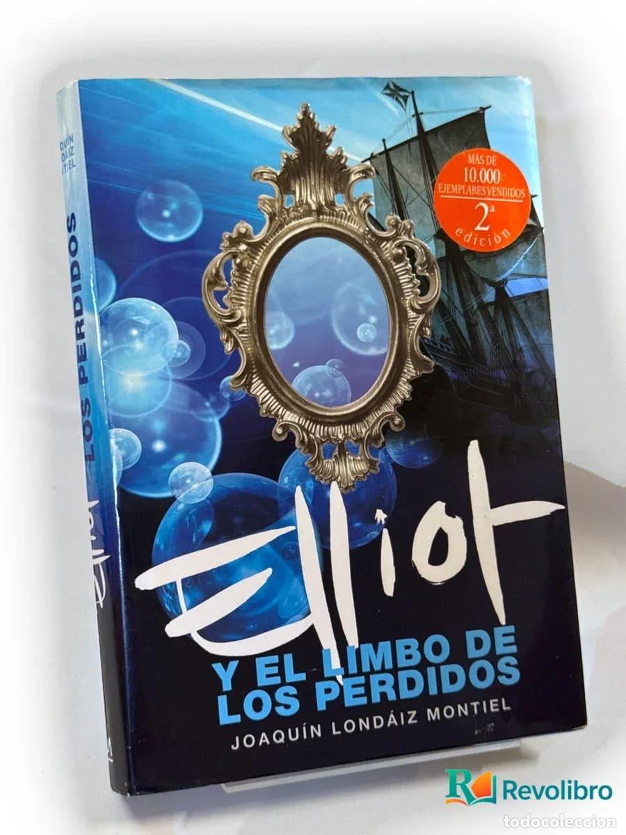 Libros de segunda mano: Elliot y el limbo de los perdidos - Joaqu&iacute;n Lond&aacute;iz Montiel