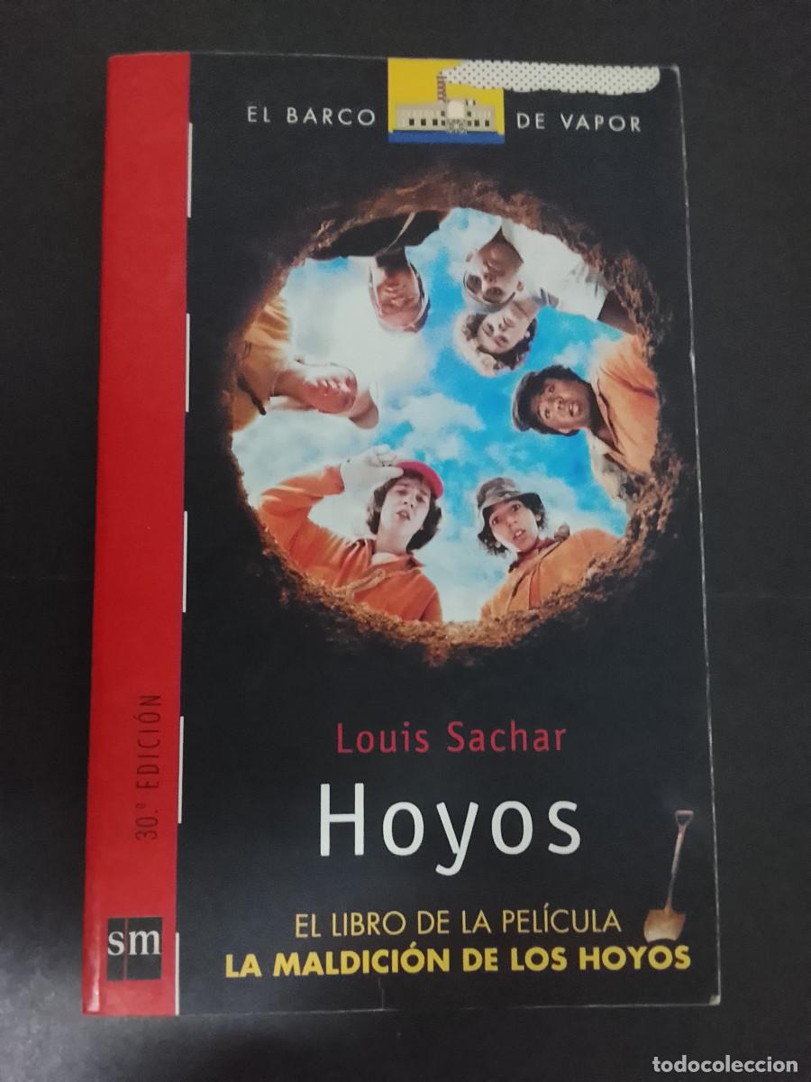 Libros de segunda mano: Louis Sachar: Hoyos (Ediciones SM. Colecci&oacute;n El barco de vapor. 2010)