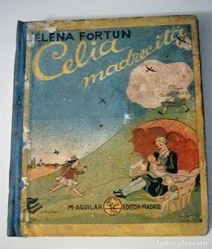 Libros de segunda mano: Celia madrecita Elena Fortun 1942