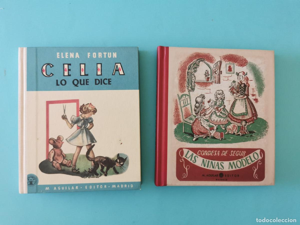 Libros de segunda mano: Celia lo que dice. Elena Fort&uacute;n + Las ni&ntilde;as modelo. Condesa de S&eacute;gur (Sophie de S&eacute;gur)
