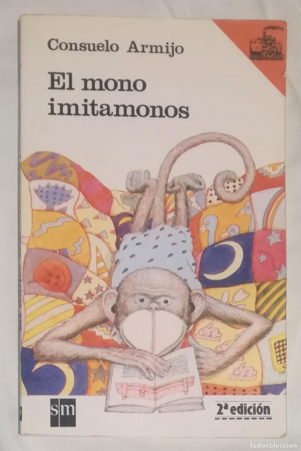 Libros de segunda mano: El mono imitamonos - Consuelo Armijo