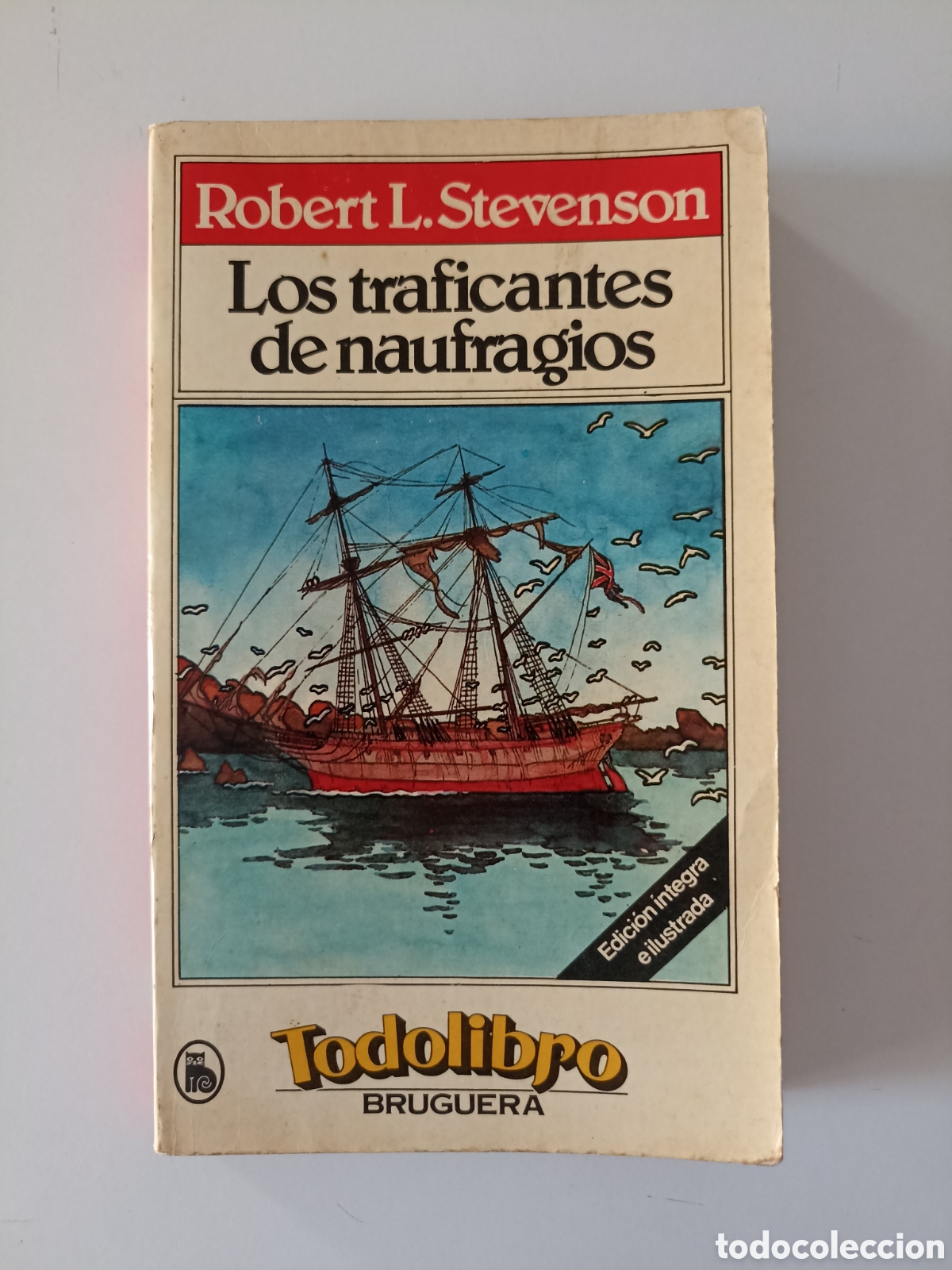 Libros de segunda mano: Robert Louis Stevenson - Los traficantes de naufragios (Bruguera, 1981)