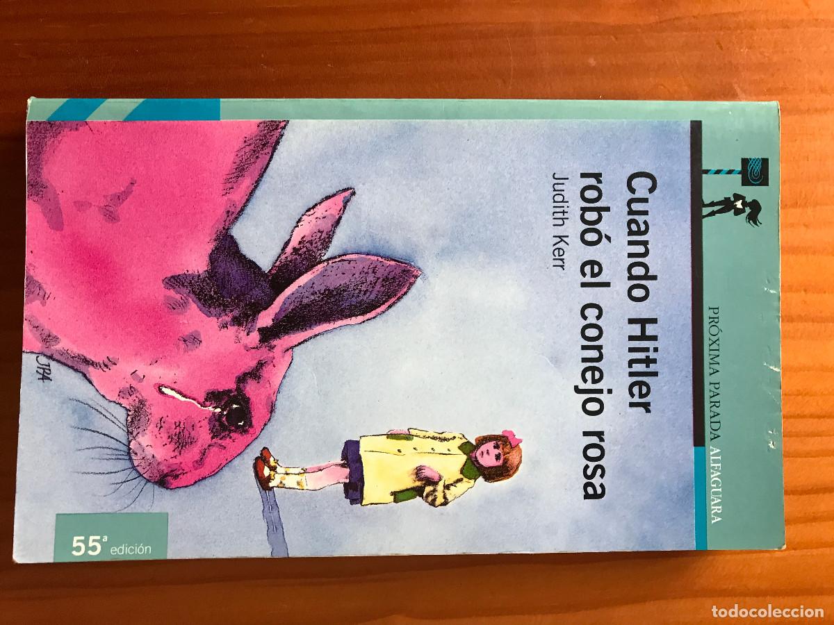 Libros de segunda mano: Cuando Hitler rob&oacute; el conejo rosa / Judith Kerr. Alfaguara