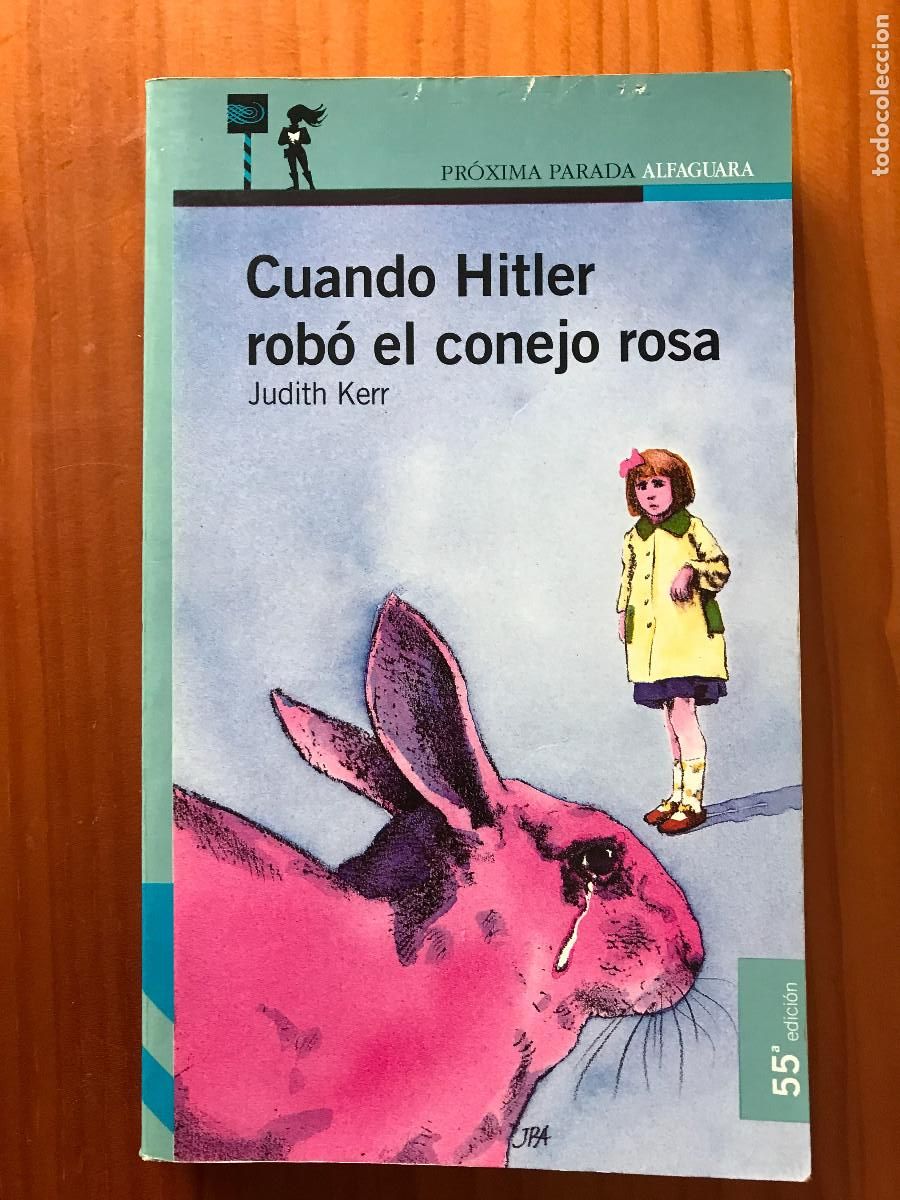 Libros de segunda mano: Cuando Hitler rob&oacute; el conejo rosa / Judith Kerr. Alfaguara