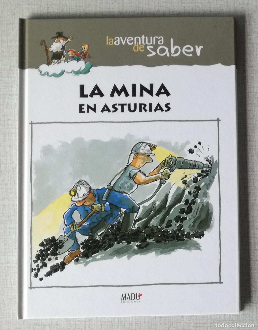 Libros de segunda mano: La aventura de saber: La mina en Asturias; Ediciones Madu