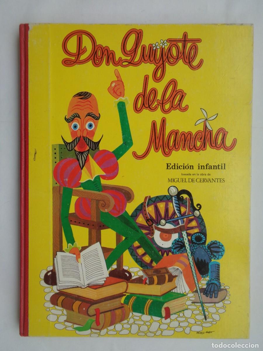 Libros de segunda mano: DON QUIJOTE DE LA MANCHA , EDICION INFANTIL BASADA EN LA OBRA DE CERVANTES. SOPENA, 1972