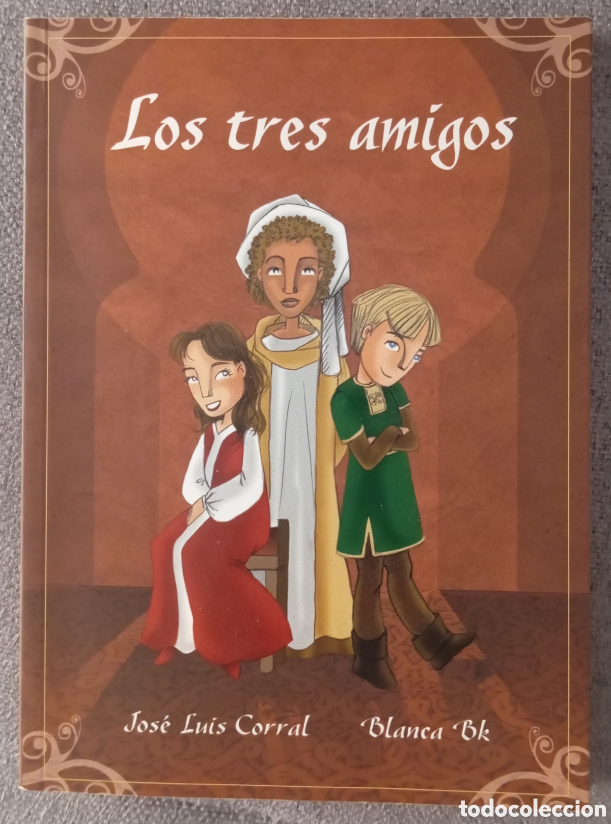 Libros de segunda mano: LOS TRES AMIGOS - JOSE LUIS CORRAL