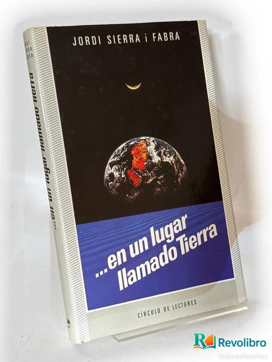 Libros de segunda mano: En un lugar llamado Tierra - 1&ordf; edici&oacute;n - Jordi Sierra i Fabra