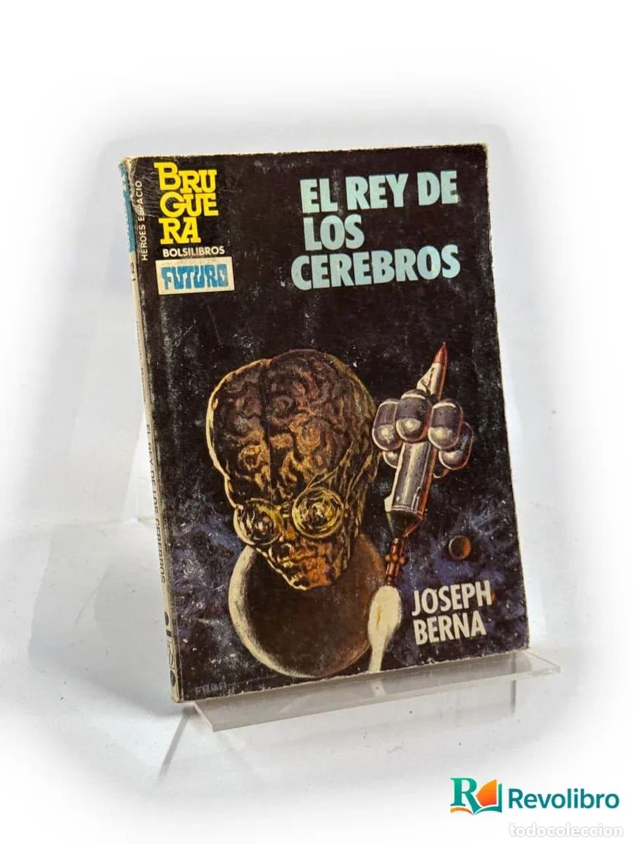 Libros de segunda mano: El rey de los cerebros - Joseph Berna