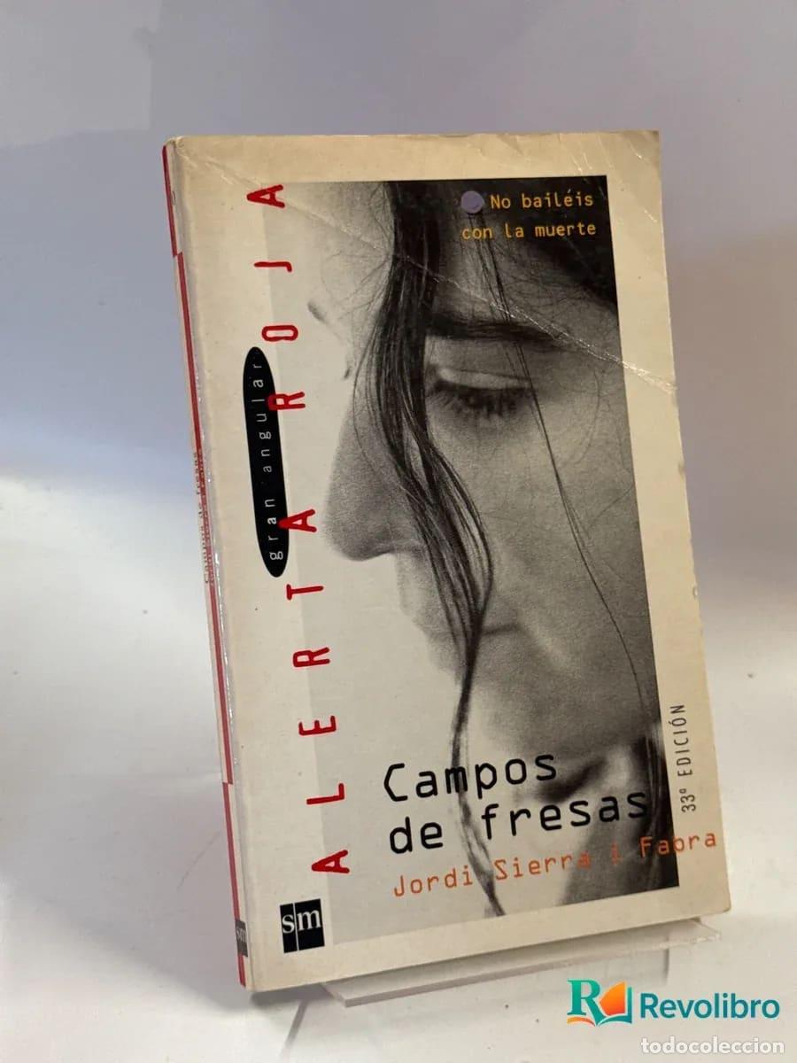 Libros de segunda mano: Campos de fresas - Jordi Sierra i Fabra