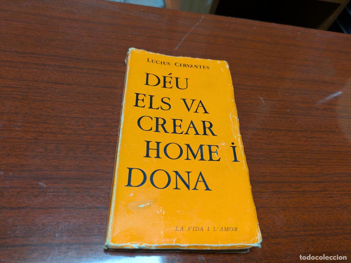 Libros de segunda mano: Deu els va crear home i dona &ndash; lucius cervantes &ndash; la vida i l&rsquo;amor