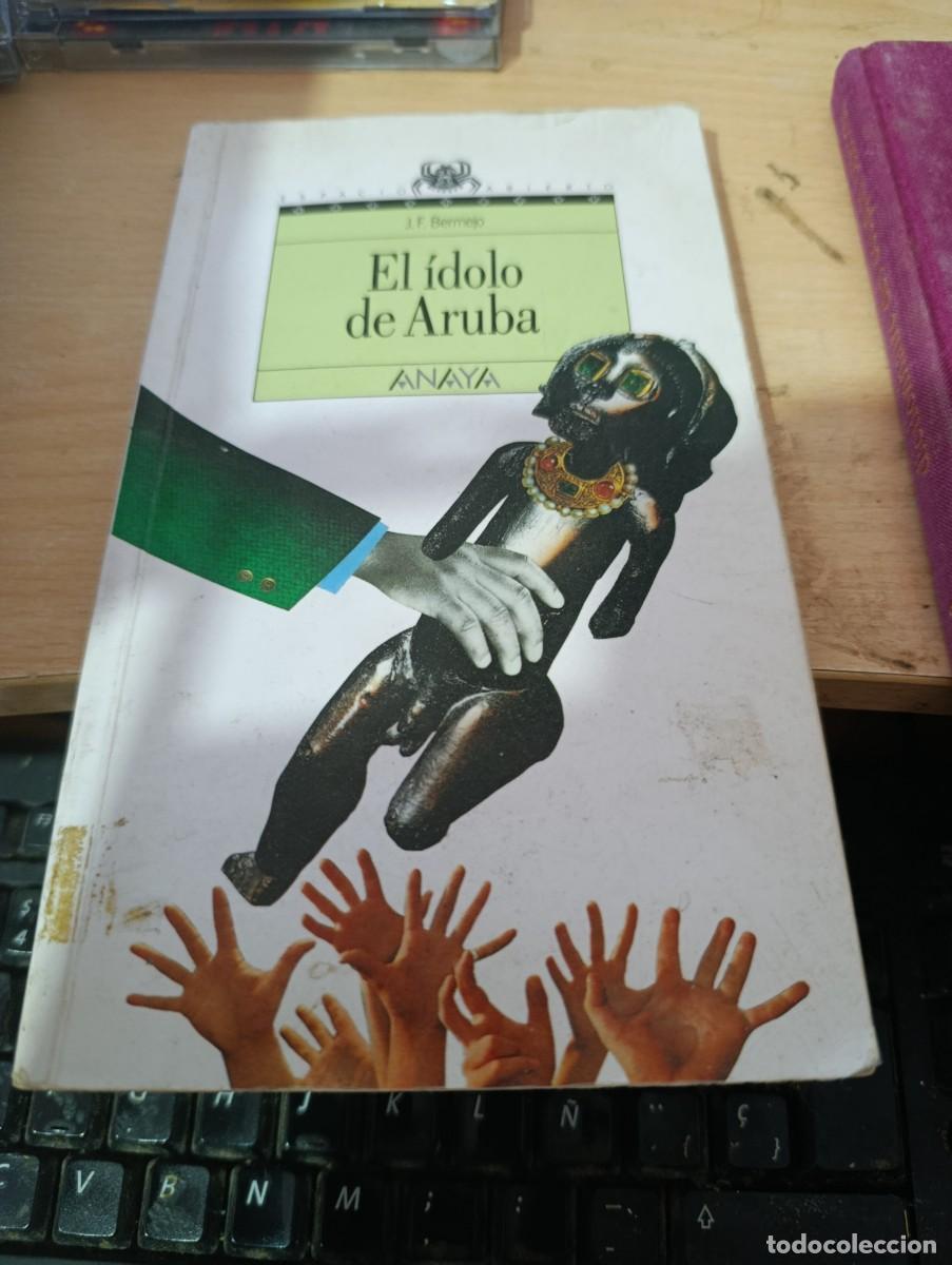 Libros de segunda mano: EL IDOLO DE ARUBA. J. F. BERMEJO. EST32B4