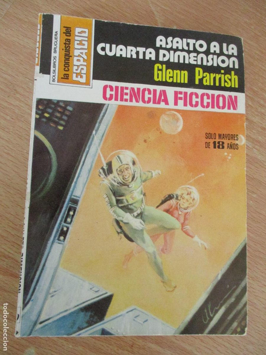 Libros de segunda mano: LA CONQISTA DEL ESPACIO,N&ordm;.450-ASALTO A LA CUARTA DIMENSI&Oacute;N, G. PARRISH-EDT: BRUGUERA-1&ordf;., EDC.-1979