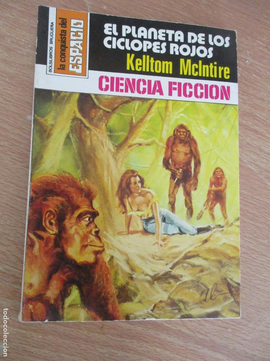 Libros de segunda mano: LA CONQISTA DEL ESPACIO,N&ordm;.432-EL PLANETA DE LOS C&Iacute;CLOPES ROJOS-K. M.-EDT: BRUGUERA-1&ordf;., EDC.-1978