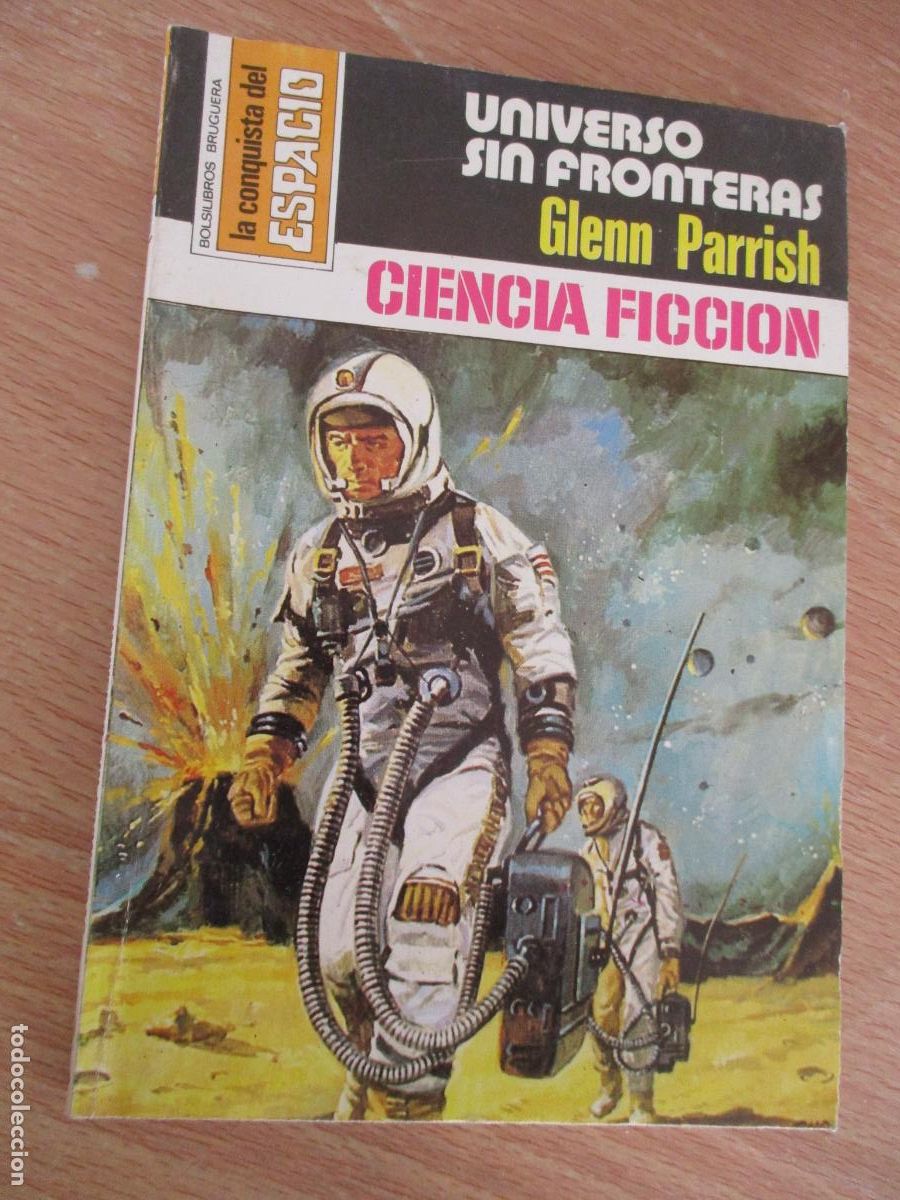 Libros de segunda mano: LA CONQISTA DEL ESPACIO,N&ordm;.413-UNIVERSO SIN FRONTERAS-GLENN PARRISH-EDT: BRUGUERA-1&ordf;., EDC.-1978
