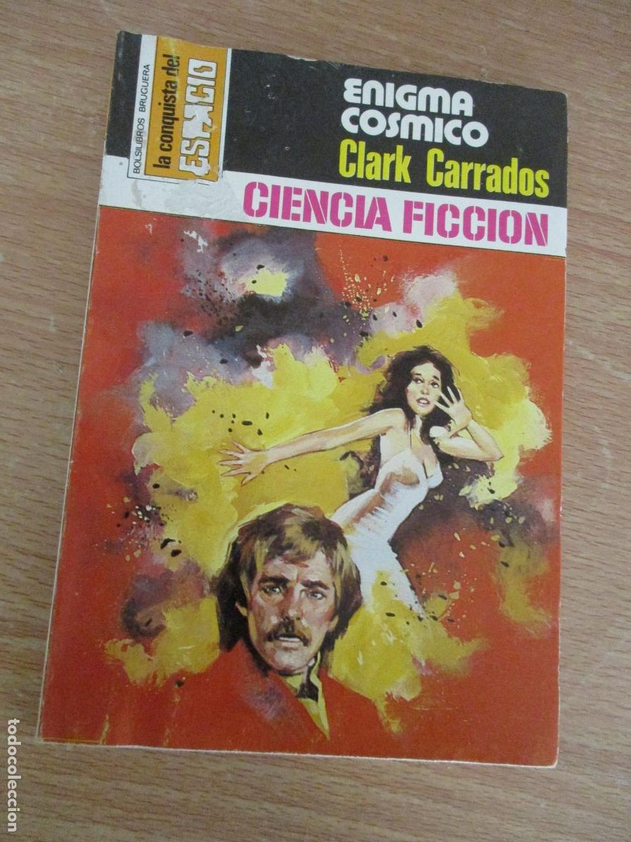 Libros de segunda mano: LA CONQISTA DEL ESPACIO,N&ordm;.411-ENIGMA C&Oacute;SMICO-CLARK CARRADOS-EDT: BRUGUERA-1&ordf;., EDC.-1978
