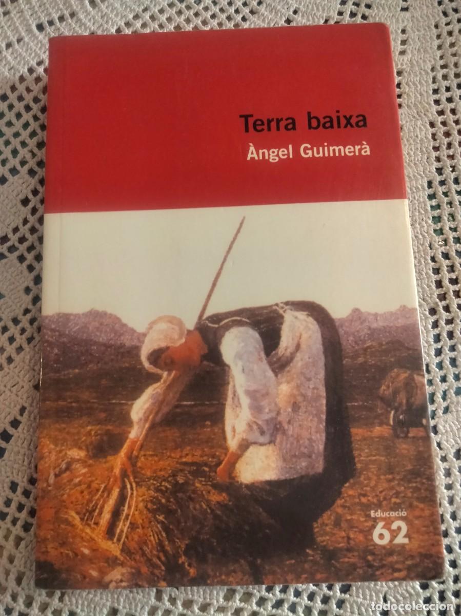 Libros de segunda mano: TERRA BAIXA ANGEL GUIMER&Agrave;