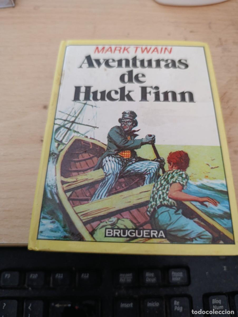Libros de segunda mano: AVENTURAS DE HUCK FINN. MARK TWAIN. BRUGUERA. EST33B3