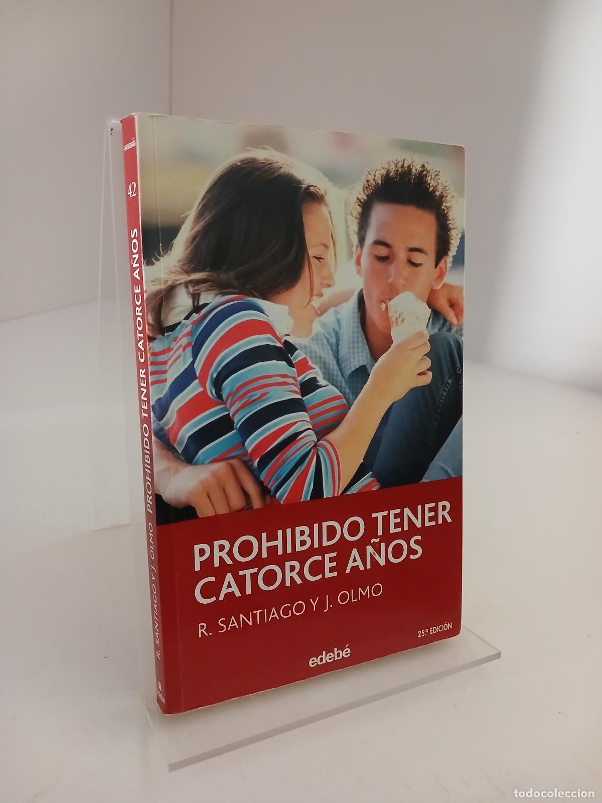 Libros de segunda mano: Prohibido tener catorce a&ntilde;os - Roberto Santiago