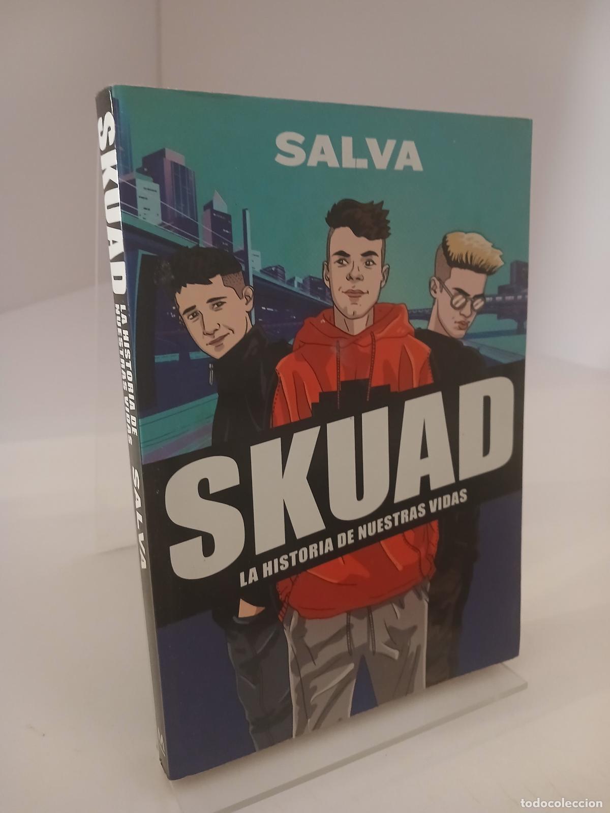 Libros de segunda mano: Skuad : la historia de nuestras vidas - Salva