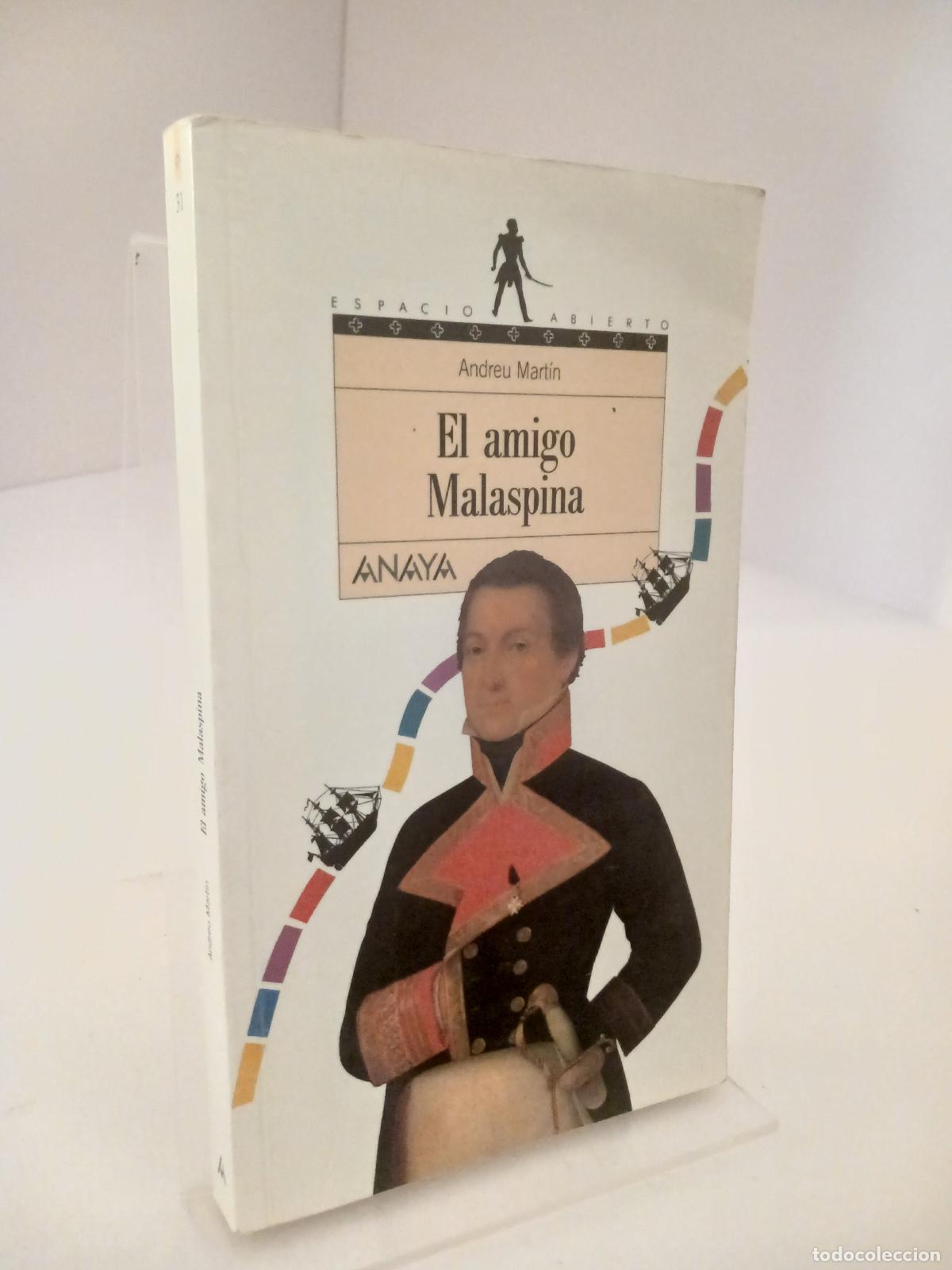 Libros de segunda mano: El amigo Malaspina - Andreu Mart&iacute;n