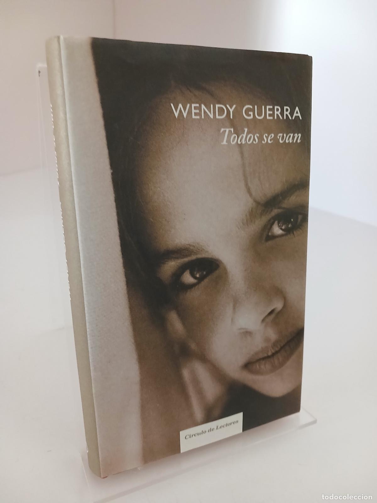 Libros de segunda mano: Todos Se Van - Guerra, Wendy