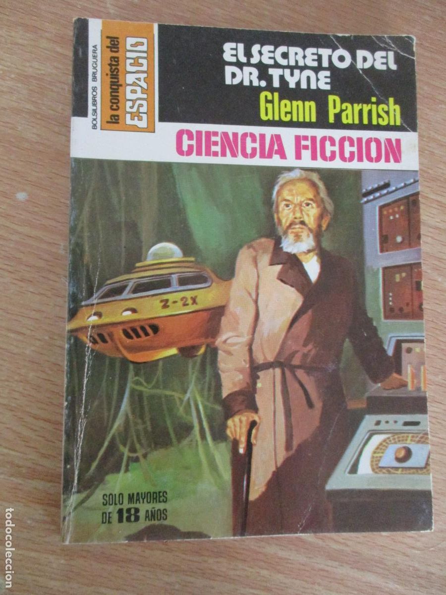 Libros de segunda mano: LA CONQISTA DEL ESPACIO,N&ordm;.488-ELSECRETO DEL DR. TYNE, GLENN PARRISH -EDT: BRUGUERA-1&ordf;., EDC.-1979