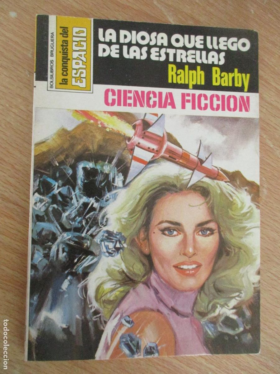 Libros de segunda mano: LA CONQISTA DEL ESPACIO,N&ordm;468- LA DIOSA QUE LLEGO DE LAS ESTRELLAS,R.B-EDT: BRUGUERA-1&ordf;., EDC.-1979