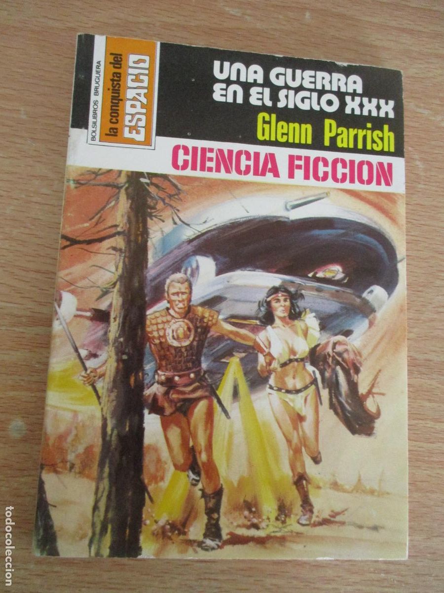 Libros de segunda mano: LA CONQISTA DEL ESPACIO,N&ordm;456- UNA GUERRA EN EL SIGLO XXX,G. PARRISH-EDT: BRUGUERA-1&ordf;., EDC.-1979