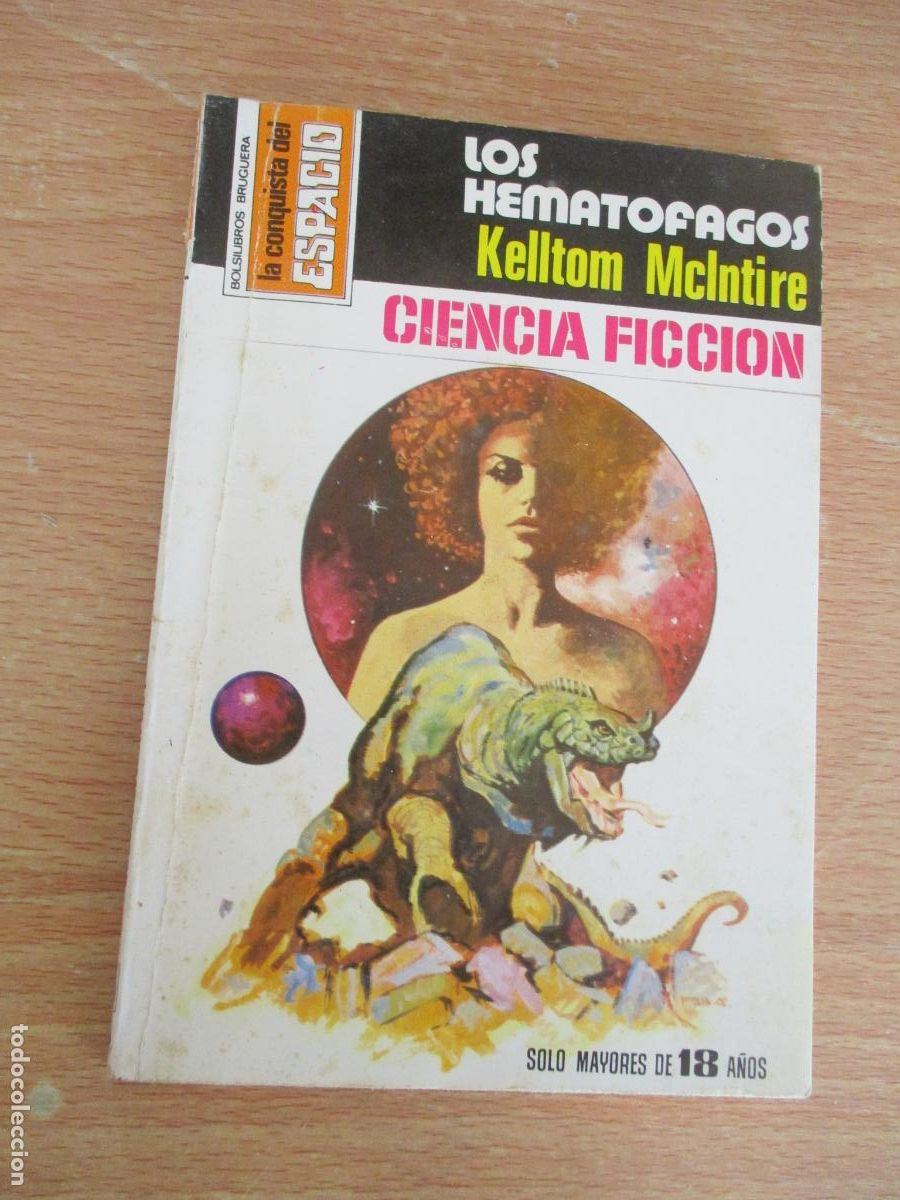 Libros de segunda mano: LA CONQISTA DEL ESPACIO,N&ordm;453- LOS HEMAT&Oacute;FAGOS, KELLTOM MCLNTIRE-EDT: BRUGUERA-1&ordf;., EDC.-1979