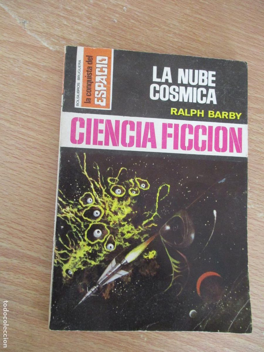 Libros de segunda mano: LA CONQUISTA DEL ESPACIO,N&ordm;337- LA NUBE COSMICA, RALPH BARBY -EDT: BRUGUERA-1&ordf;., EDC.-1977