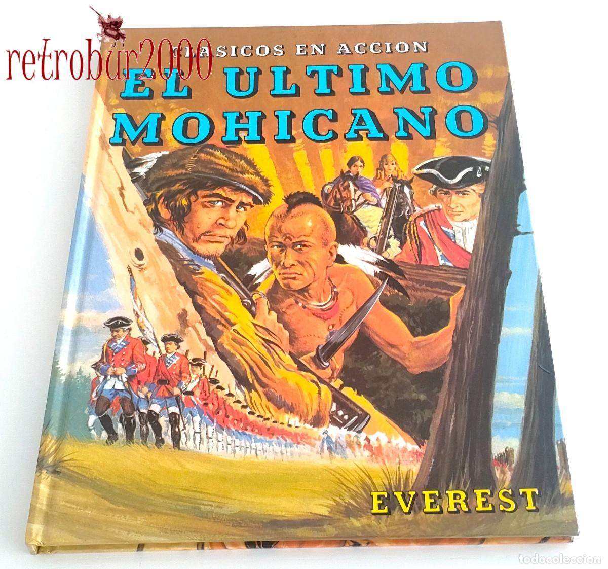 Libros de segunda mano: El &uacute;ltimo Mohicano. J. Fenimore Cooper. Cl&aacute;sicos en acci&oacute;n (Editorial Everest).