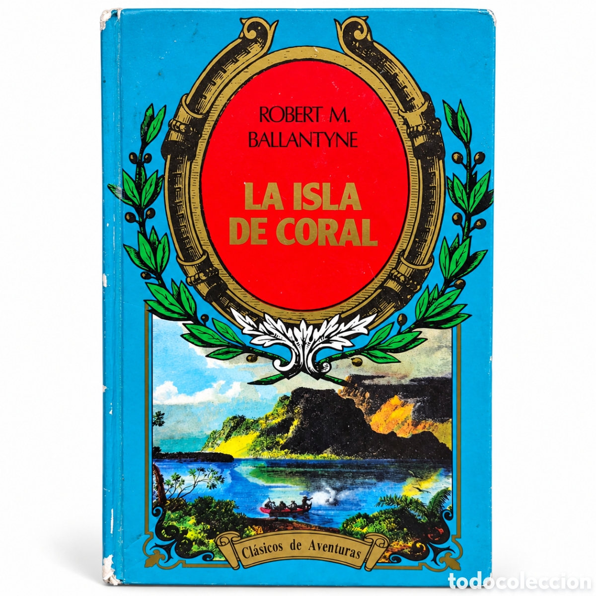 Gebrauchte B&uuml;cher: Robert M. Ballantyne &ndash; La isla de coral &ndash; Cl&aacute;sicos de Aventuras &ndash; LML