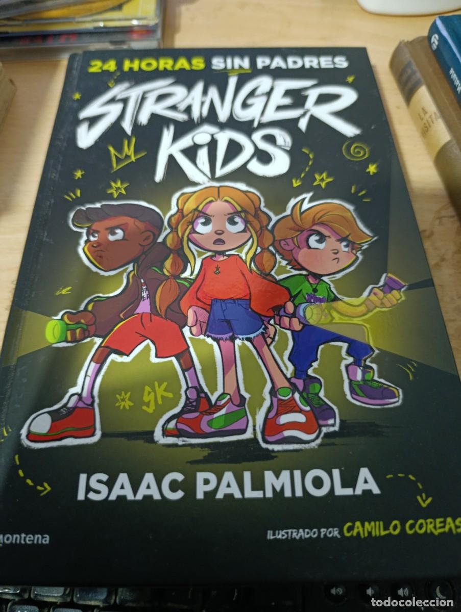 Second hand books: 24 HORAS SIN PADRES. STRANGER KIDS. ISAAC PALMIOLA. EST33B3