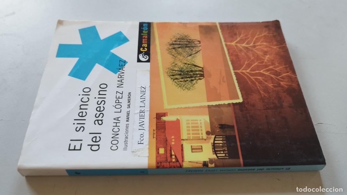 Libri di seconda mano: EL SILENCIO DEL ASESINO / CONCHA LOPEZ NARVAEZ / GRV 76 / CAMALEON