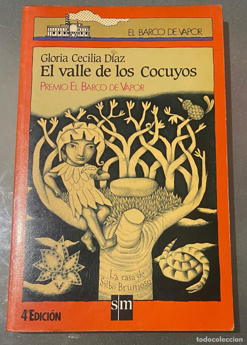 Libros de segunda mano: 'El valle de los Cocuyos', de Gloria Cecilia D&iacute;az. Fantas&iacute;a. El Barco de Vapor. 1989. Buen estado.
