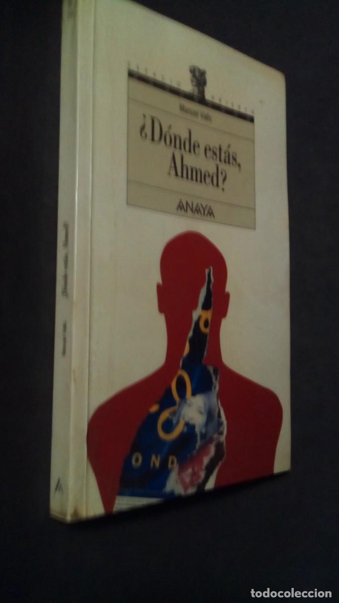 Libros de segunda mano: &iquest;D&oacute;nde est&aacute;s Ahmed? - Valls, Manuel-ANAYA-MUY BUEN ESTADO