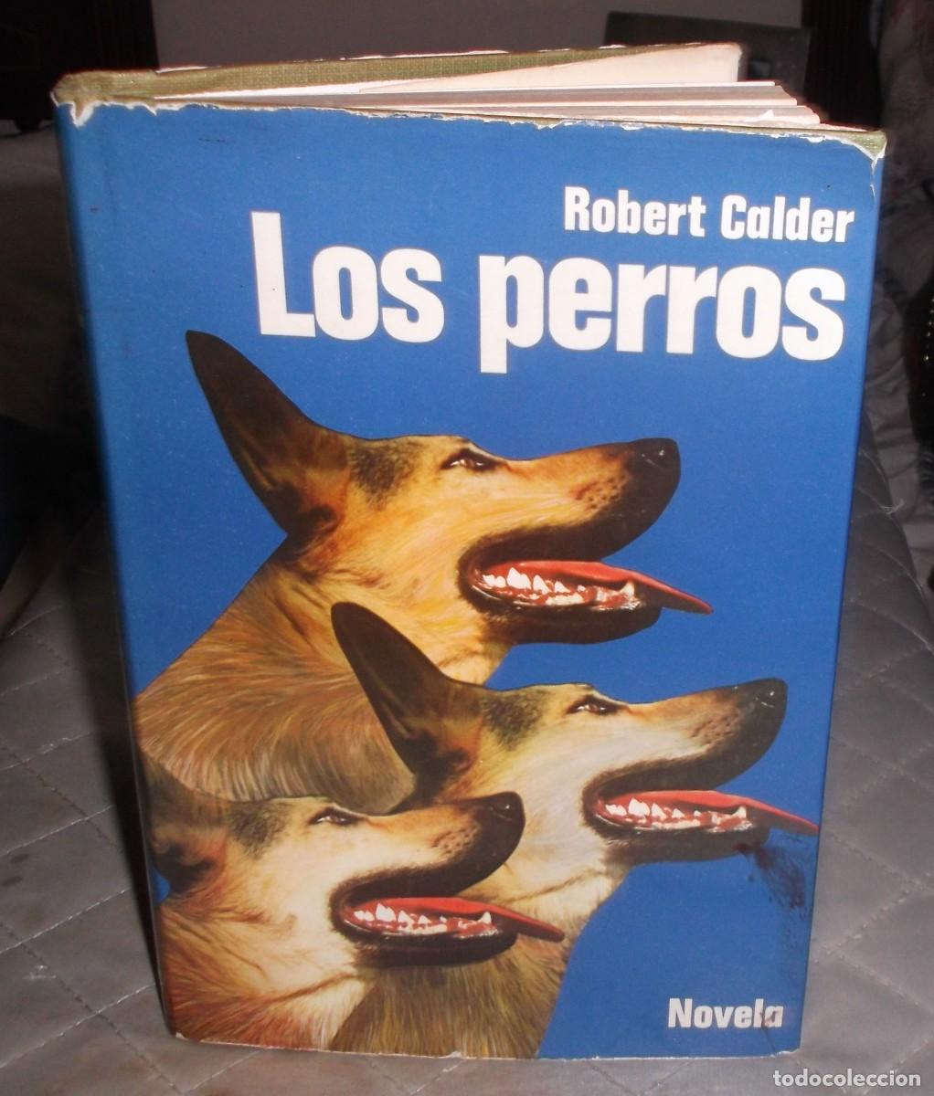 Libros de segunda mano: los perros Robert Calder a&ntilde;o 1977