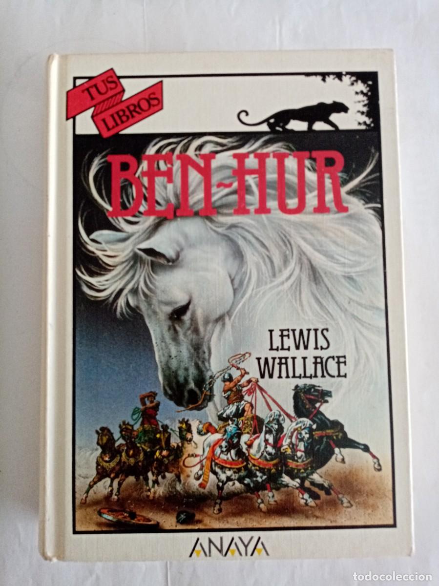 Libros de segunda mano: BEN HUR .Lewis Wallace ( ANAYA )