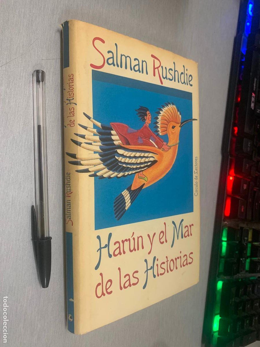 Libros de segunda mano: HAR&Uacute;N Y EL MAR DE LAS HISTORIAS / SALMAN RUSHDIE / C&Iacute;RCULO DE LECTORES