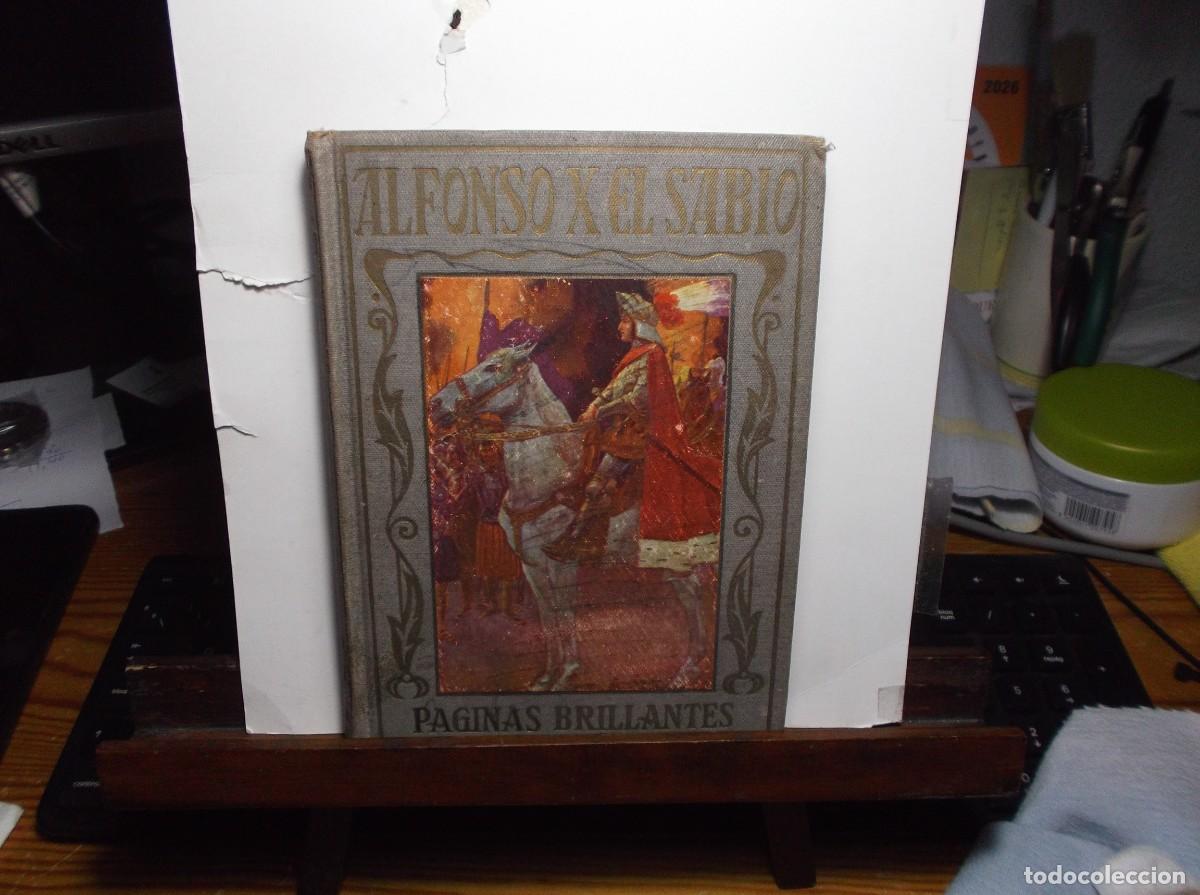 Libros de segunda mano: ALFONSO X EL SABIO - PAGINAS BRILLANTES - LIBRO ANTIGUO - 1929.