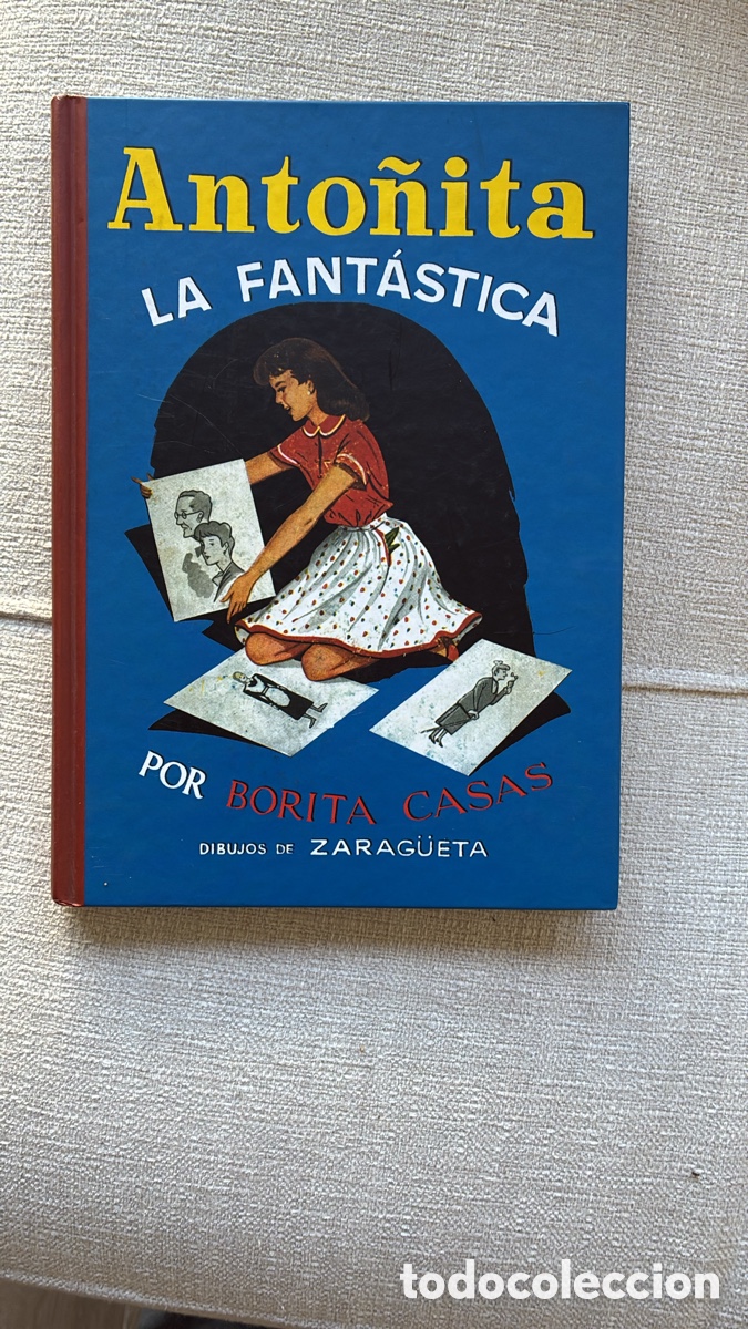 Libros de segunda mano: ANTO&Ntilde;ITA LA FANT&Aacute;STICA - Borita Casas - EDAF - 2004 - Tapa dura con sobrecubierta - 6&ordf; edici&oacute;n