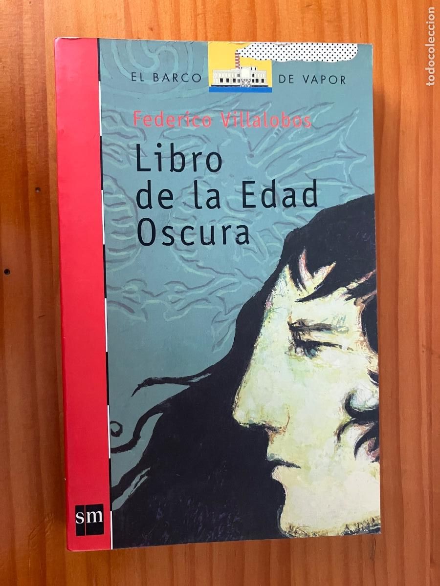 Libros de segunda mano: Libro de la Edad Oscura / Federico Villalobos. SM. El Barco de Vapor